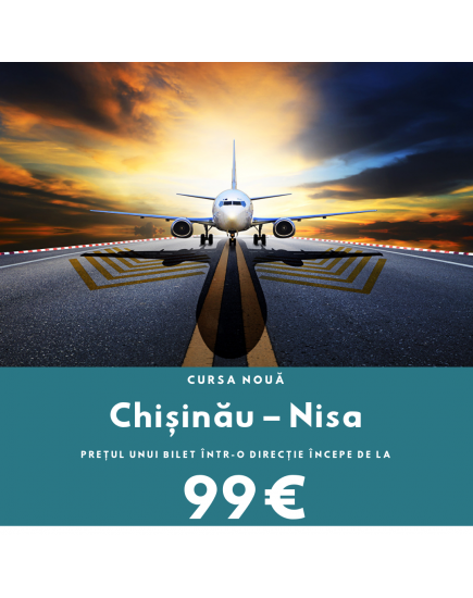 Cursă nouă! Chișinău-Nisa de la 99 €!